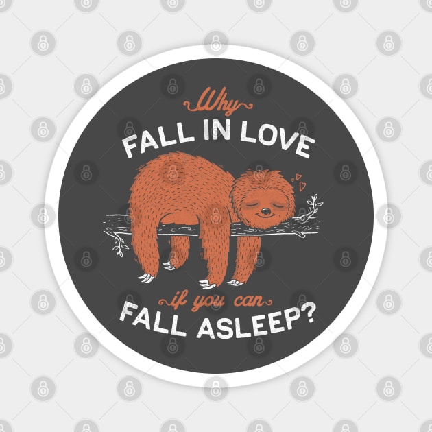 Fall Asleep - Cute Lazy Sloth Quote Gift Magnet by eduely